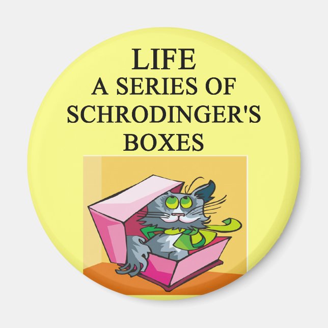 schrodinger's cat box joke magnet (Front)