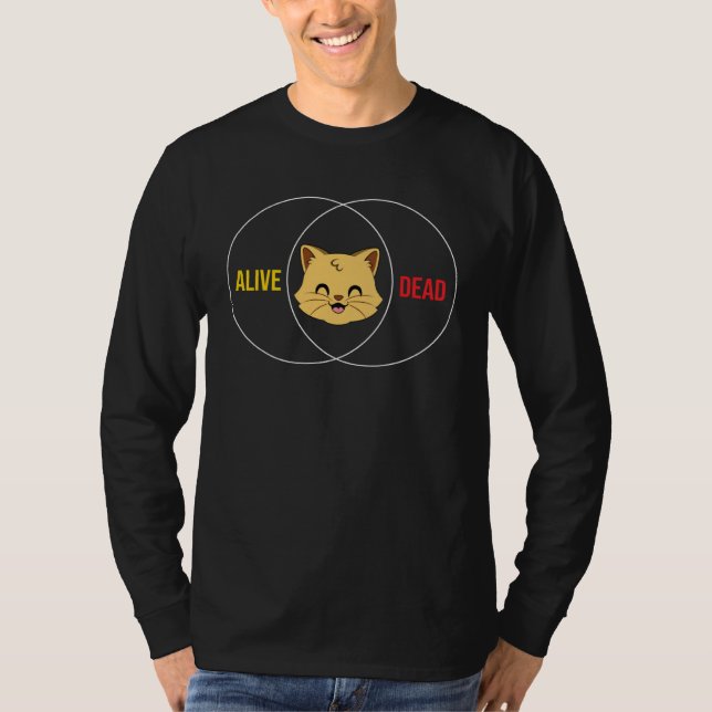 Schrodingers Cat Dead Or Alive Physics T-Shirt (Front)