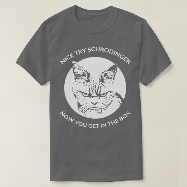 Schrodingers Cat Funny Quantum Physics 1  T-Shirt (Design Front)