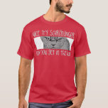 Schrodingers Cat Funny Quantum Physics Science  T-Shirt<br><div class="desc">Schrodingers Cat Funny Quantum Physics Science  .Check out our mechanic t shirt selection for the very best in unique or custom,  handmade pieces from our shops.</div>