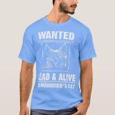 Cat Beluga, Wanted Dead or Alive T-Shirt | Zazzle