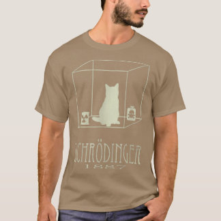 Schrodinger's Cat Is Alive Dead Paradox Science Ge T-Shirt