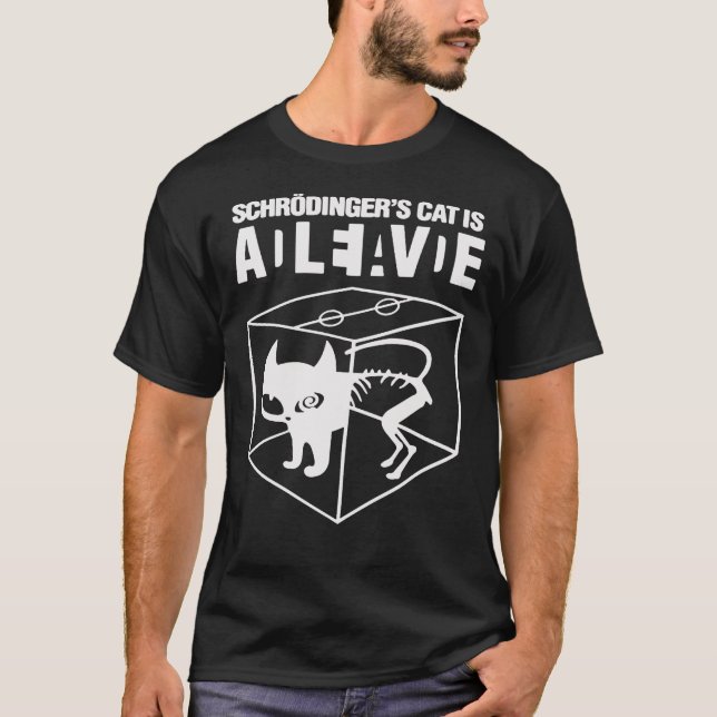 Schrodingers Cat is Dead Alive Classic T-Shirt (Front)