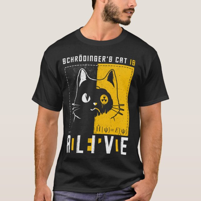 Schrodinger'S Cat Is Dead And Alive Quantum Physic T-Shirt (Front)