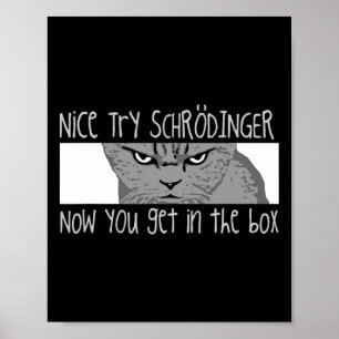 Schrodinger's Cat - Physicist Poster