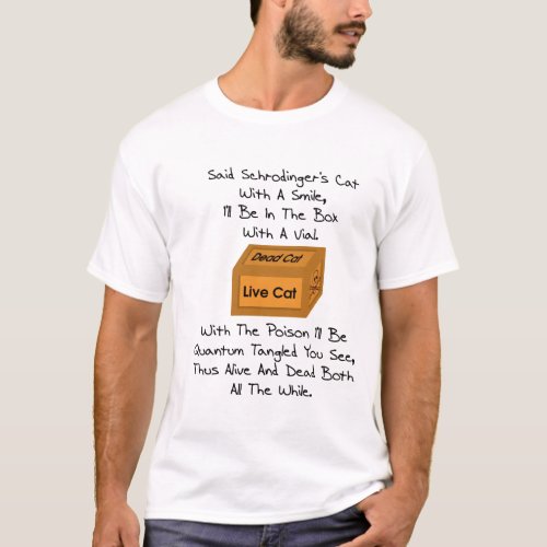 Schrodingers Cat Poem T_Shirt