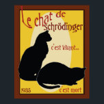 Schrodinger's Cat Poster<br><div class="desc">This is a French Art Nouveau inspired poster depicting Schrodinger's Cat.  In English it says: Schrodinger's Cat,  it's alive...  its dead.</div>