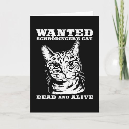 Schrodingers cat wanted dead or alive card