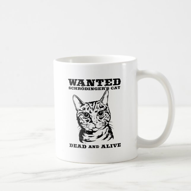 Schrodinger's cat wanted dead or alive coffee mug (Right)