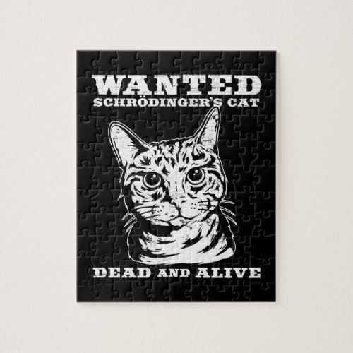 Schrodingers cat wanted dead or alive jigsaw puzzle