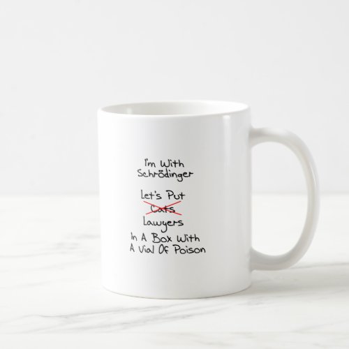 Schrodingers Lawyer Coffee Mug