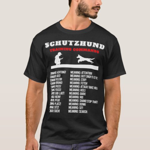 Schutzhund Inspired Traning Command Related Schutz T_Shirt