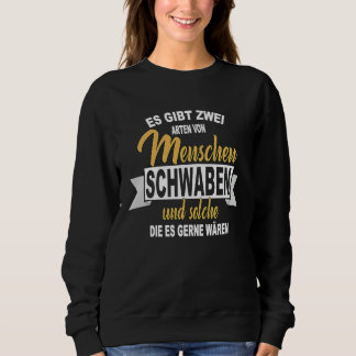 Schwabe Swabian Saying Sweatshirt