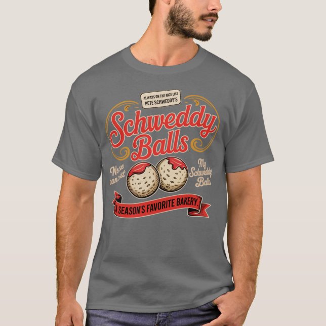 Schweddy Balls (4) T-Shirt (Front)
