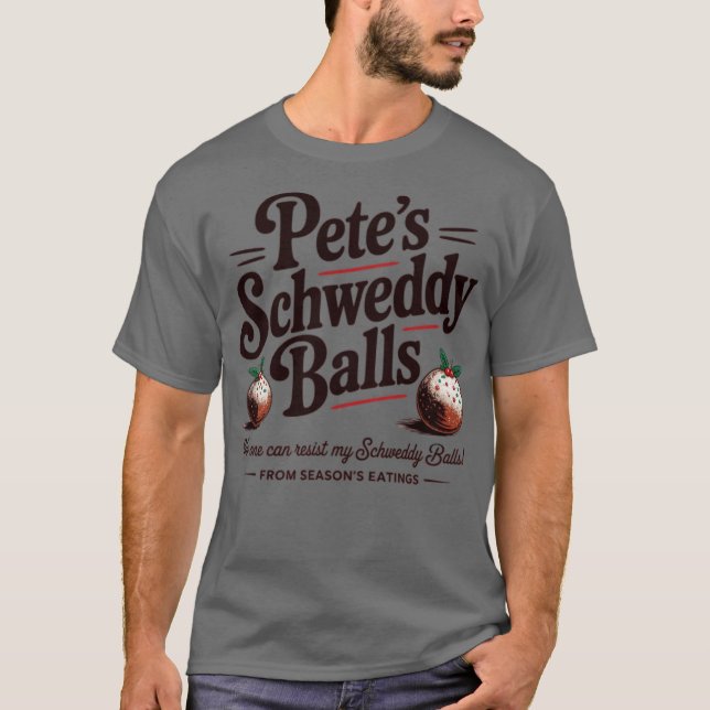Schweddy Balls T-Shirt (Front)