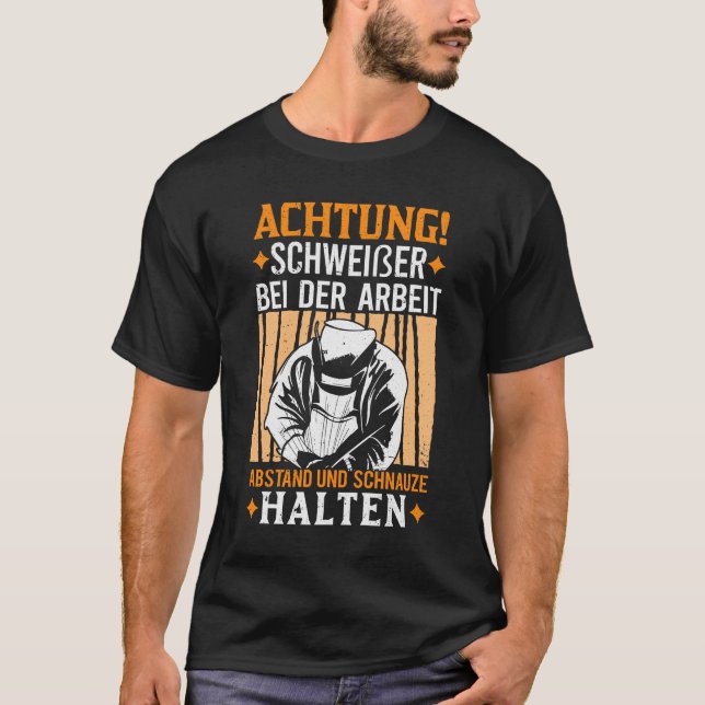 Schweißer Schweißgerät Schweisser Schweißermaske T-Shirt (Front)