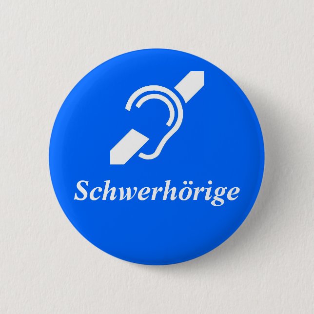 Schwerhörige - Hard of Hearing, German Button (Front)