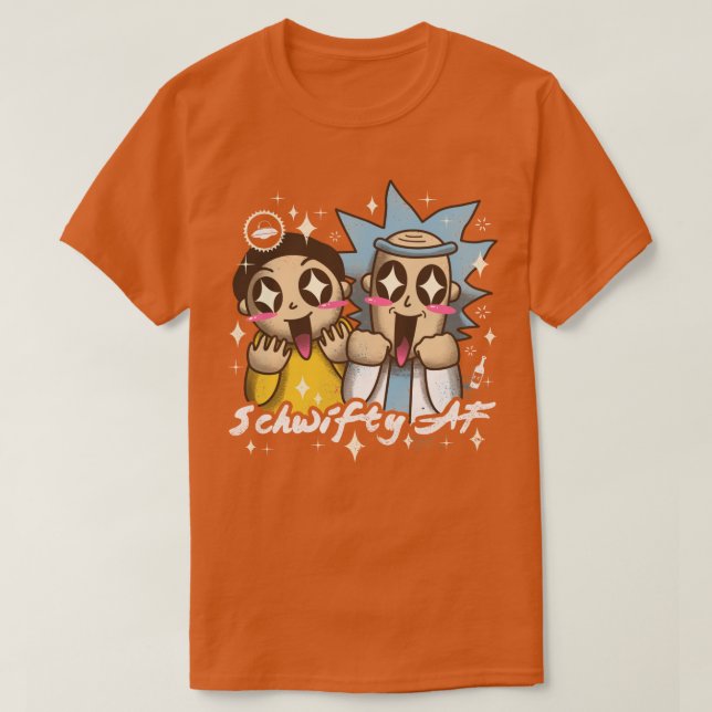 Schwifty AF  T-Shirt (Design Front)