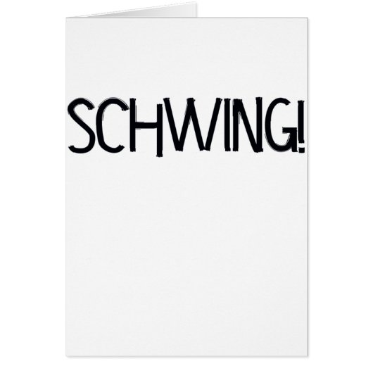 Schwing! by Chillee Wilson Cards (Front)