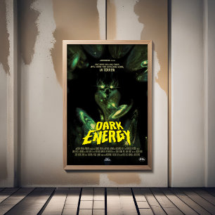 Sci-Fi Horror Movie Ad, Dark Energy Foam Board