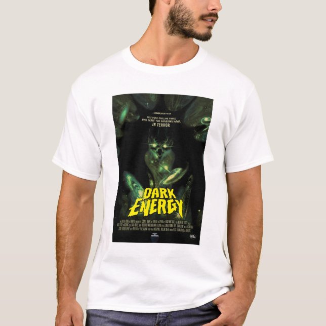 Sci-Fi Horror Movie Ad, Dark Energy T-Shirt (Front)