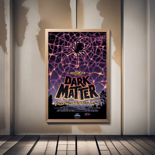 Sci-Fi Horror Movie Ad, Dark Matter Foam Board