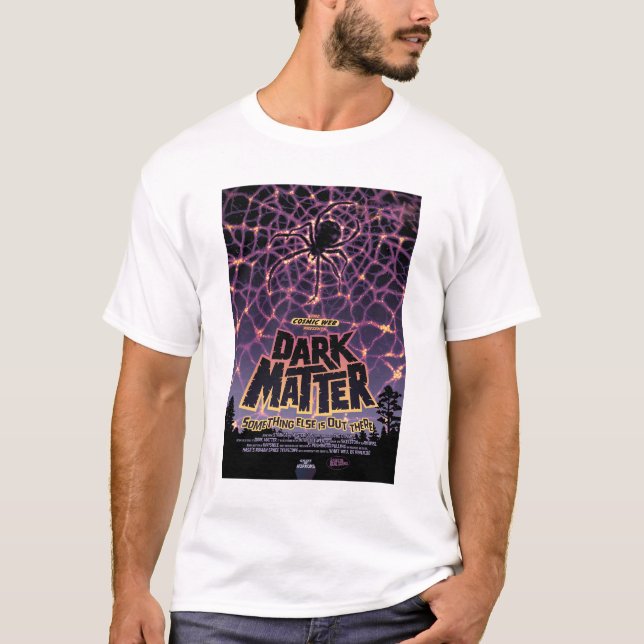 Sci-Fi Horror Movie Ad, Dark Matter T-Shirt (Front)