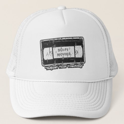 Sci_Fi_Movies Black  White Adjust your Tracking Trucker Hat