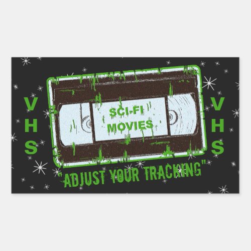 Sci Fi_Movies Video Cassette Adjust Your Tracking  Rectangular Sticker