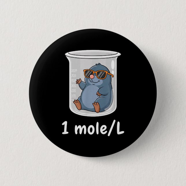 Science &amp; Technology Funny Chemistry 1 Mole L  Button (Front)