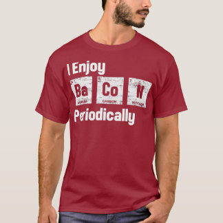 Science And Bacon Periodic Table Bacon Lovers T-Shirt