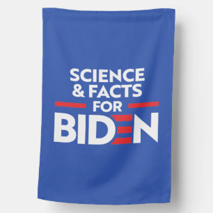 SCIENCE AND FACTS FOR JOE BIDEN HOUSE FLAG