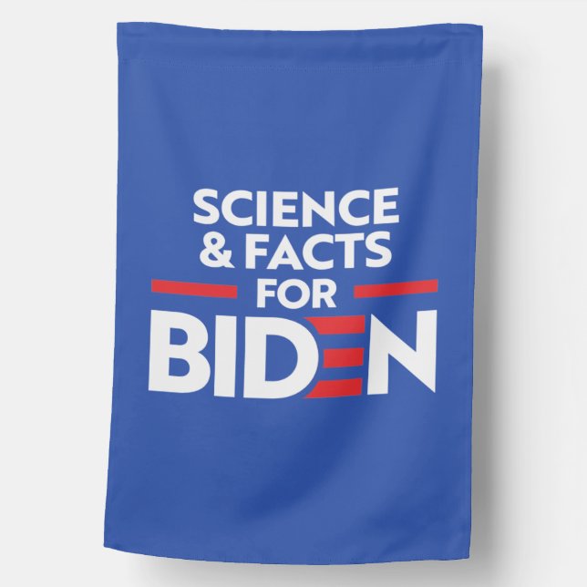 SCIENCE AND FACTS FOR JOE BIDEN HOUSE FLAG (Front)