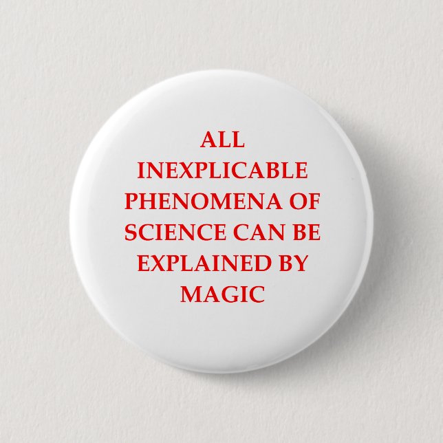 SCIENCE and magic Button (Front)