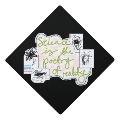 Science as poetry quote with Illustrations Graduation Cap Topper