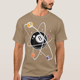 Science Atom Pool Lover 8-Balls Billiards  T-Shirt