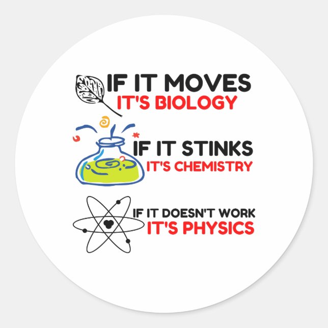 Science BIOLOGY CHEMISTRY PHYSICS Classic Round Sticker (Front)