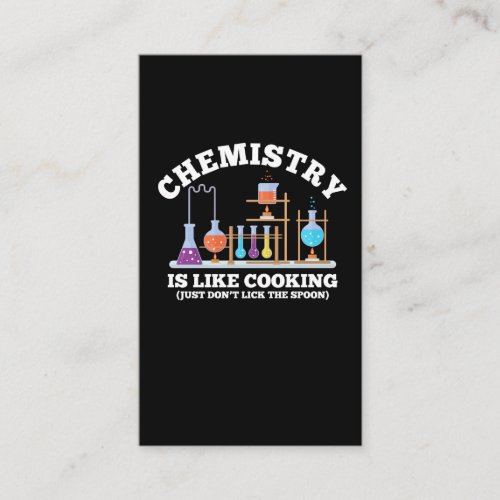 Science Chemist Humor Chemistry Is Like Cooking Business Card