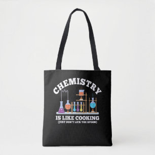 Science Chemist Humor Chemistry Is Like Cooking Tote Bag