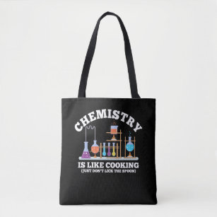 Science Chemist Humor Chemistry Is Like Cooking Tote Bag