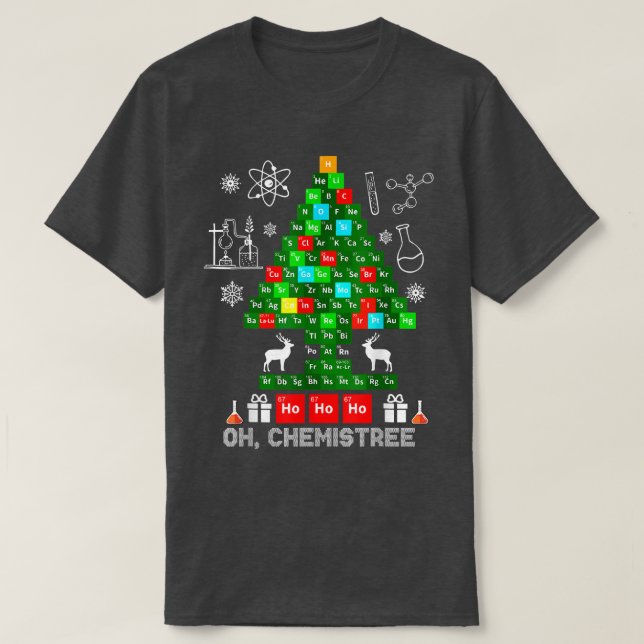 Science Christmas, Oh Chemist Tree Chemistree Chem T-Shirt (Design Front)