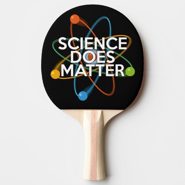 SCIENCE DOES MATTER Ping-Pong PADDLE (Front)