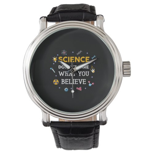 Science Does Not Care What You Believe Watch