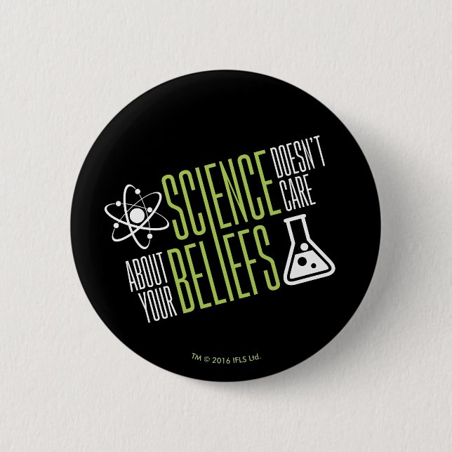 Science Doesn't Care Button (Front)