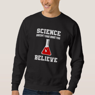 Science Doesn't Care Entomologist Premium Sweatshirt