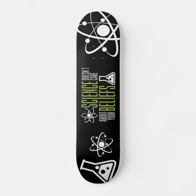 Science Doesn't Care Skateboard Deck (Front)