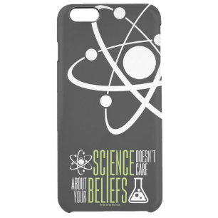 Science Doesn't Care Clear iPhone 6 Plus Case