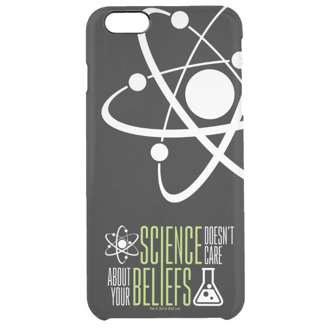 Science Doesn't Care Uncommon iPhone Case (Back)