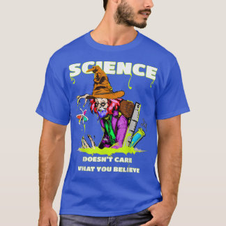 Science Doesn't Care What You Believe Halloween Co T-Shirt