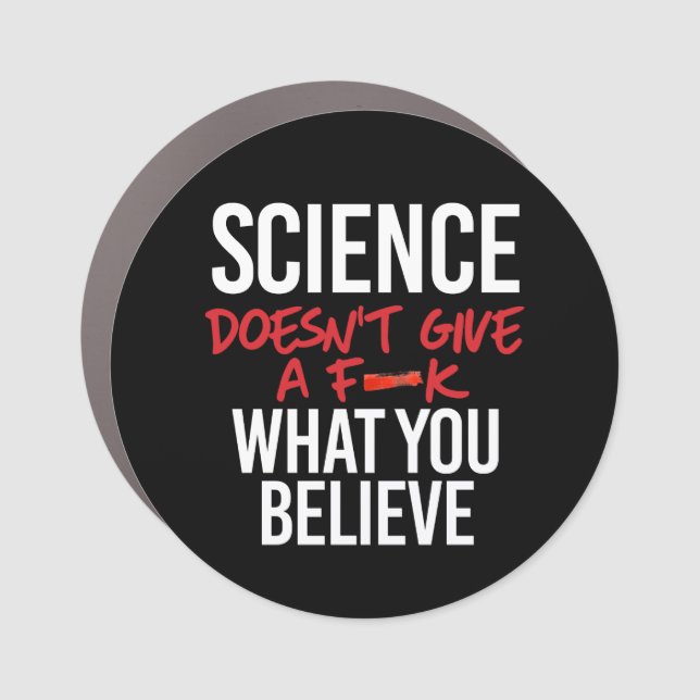 Science doesn't give a f--k car magnet (Front)
